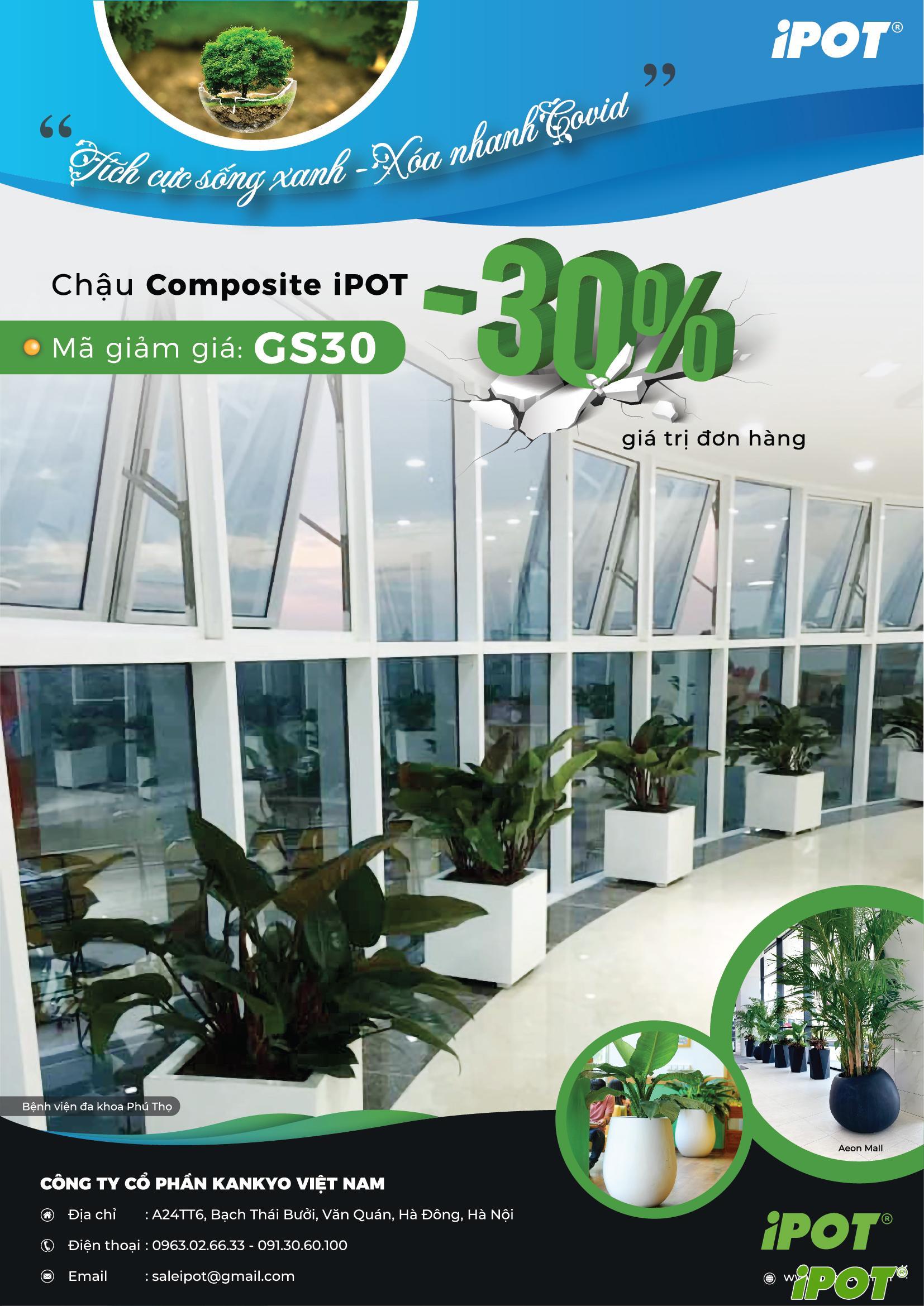 Tích cực sống xanh, xua nhanh Covid / Ưu đãi lên tới 30% khi mua chậu Composite tại iPOT